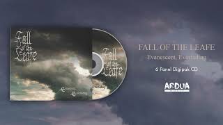 FALL OF THE LEAFE | Evanescent, Everfading (Full Album Stream) | Melodic Death/Black Metal