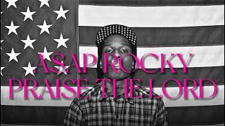 Asap Rocky - Praise The Lord (Lyrics)