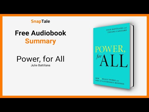 Power, for All by Julie Battilana: 7 Minute Summary