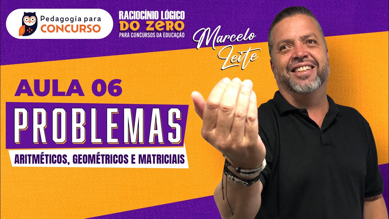 Problemas Aritméticos,Geométricos e Matriciais | Raciocínio Lógico do Zero para Concurso da Educação
