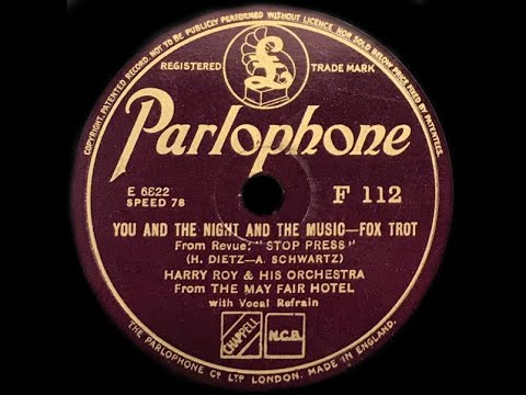 You And The Night And The Music - Harry Roy and His Orchestra from THE MAY FAIR HOTEL