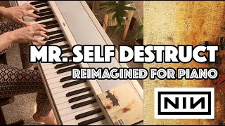 Mr. Self Destruct - piano cover/improv // Nine Inch Nails