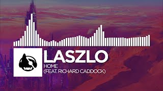 Laszlo - Home (feat. Richard Caddock)