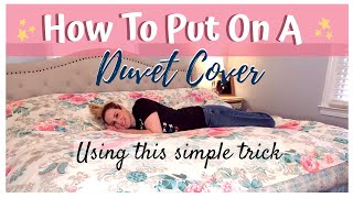 HOW TO EASILY PUT ON A DUVET COVER / THE BURRITO ROLL TRICK / PUT A DUVET COVER ON FAST AND EASILY