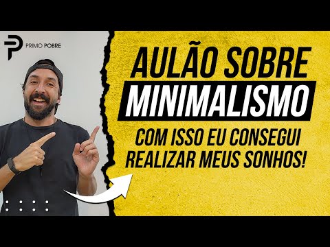 MINIMALISMO PODE MUDAR SUA VIDA EM UM ANO