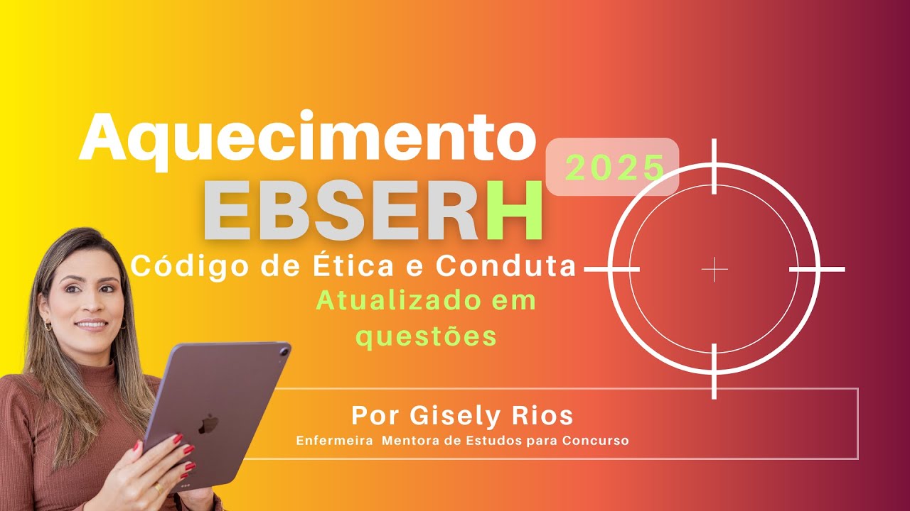 Aquecimento Ebserh   Código de Ética e Conduta Atualizado em Questões