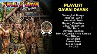 Download lagu LAGU GAWAI DAYAK Full Album 2 Jam by Dayak Tune mp3