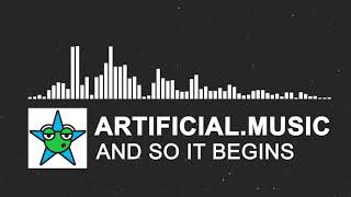 Artificial.Music - And So It Begins