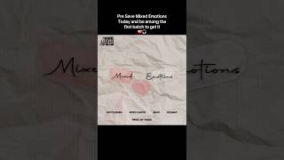 Mixed Emotions is Coming May 30th do well to pre save so you don’t miss out ❤️‍🩹🎧 #mixedemotions