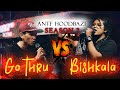 A.N.T.F Season 2( Round 1 ) Ep-1 Bishkala vs Go Thru