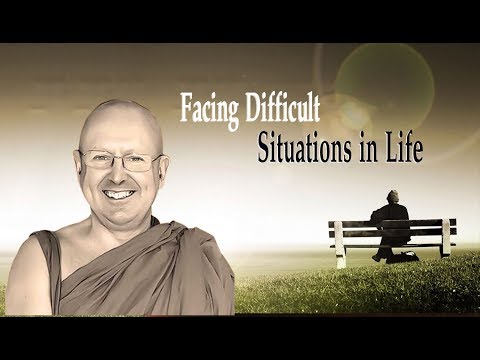 Ajahn Brahm | Facing Difficult Situations in Life