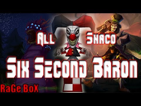 All Shaco - Six Second Baron
