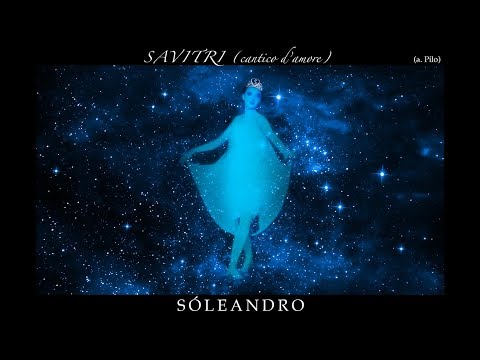 Savitri Cantico Damore - Soleandro