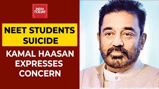Kamal Hassan Expresses Concern Over Two NEET Aspirants Commit Suicide - Download this Video in MP3, M4A, WEBM, MP4, 3GP