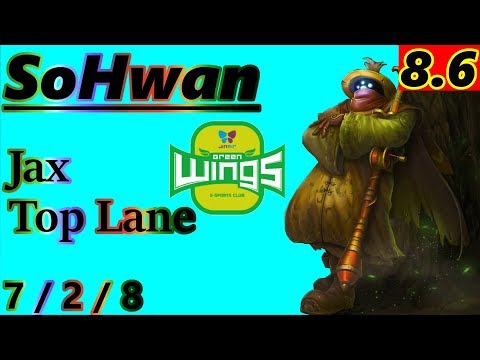 SoHwan as Jax VS Swain Top Lane - S8 Patch 8.6 - Full Gameplay