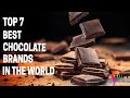 Top 7 Best Chocolates Brands In The World Best Chocolate Company In The World Clear Explanation