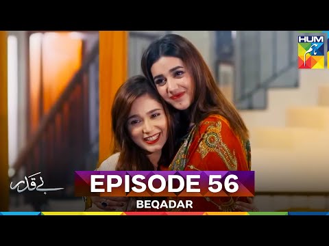 Beqadar Last Episode 56