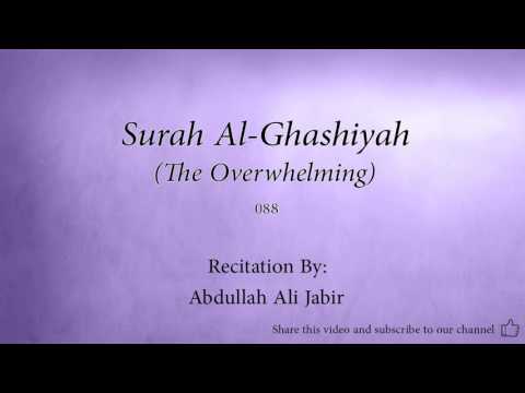 Surah Al Ghashiyah The Overwhelming   088   Abdullah Ali Jabir 2   Quran Audio