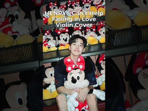 HENRY 'Elvis Presley - Can't Help Falling In Love'  Violin Cover Long Playing  #刘宪华 #henrylau  #헨리
