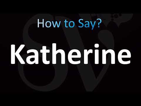 How to Pronounce Katherine(CORRECTLY!)