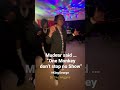 Mudear said, "One Monkey Don't Stop No Show"