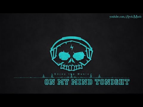 On My Mind Tonight by Daniel Gunnarsson - [Soul Music]