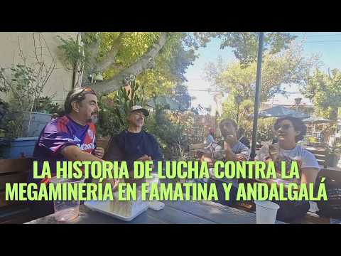 La historia de lucha contra la megaminería en Famatina y Andalgalá