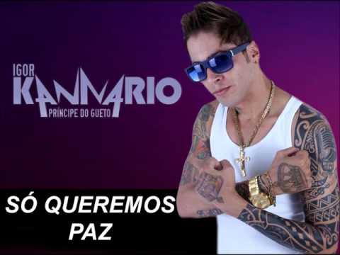 Só Queremos Paz - Igor Kannário