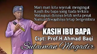 Download lagu KASIH IBU BAPA NUR ASIAH JAMIL SULAIMAN MAGADIR CO... mp3