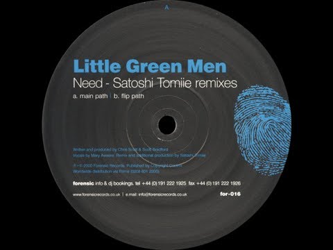 Little Green Men ‎– Need (Satoshi Tomiie Flip Path)
