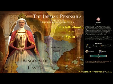 Civ 5 Vox Populi: Let's talk about... - Ep.3: Spain