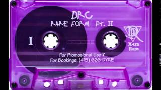 DRC - Rare Form (Part 2 Side B)