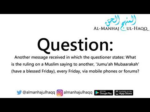 The ruling on saying Jumu'ah Mubarak by Shaykh Saalih Fawzan