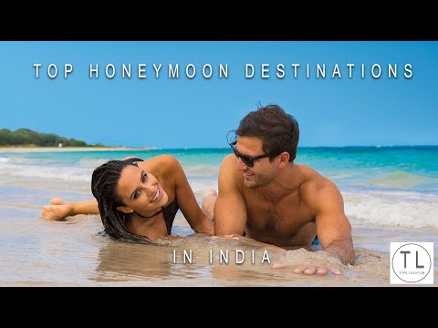 Top Honeymoon Destinations In India | Type Location