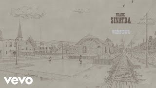 Frank Sinatra - I Would Be In Love (Anyway) (2022 Mix / Visualizer)