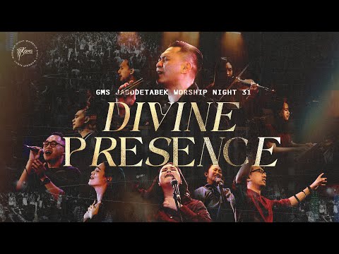 WORSHIP NIGHT 31 (2022) GMS JABODETABEK - DIVINE PRESENCE