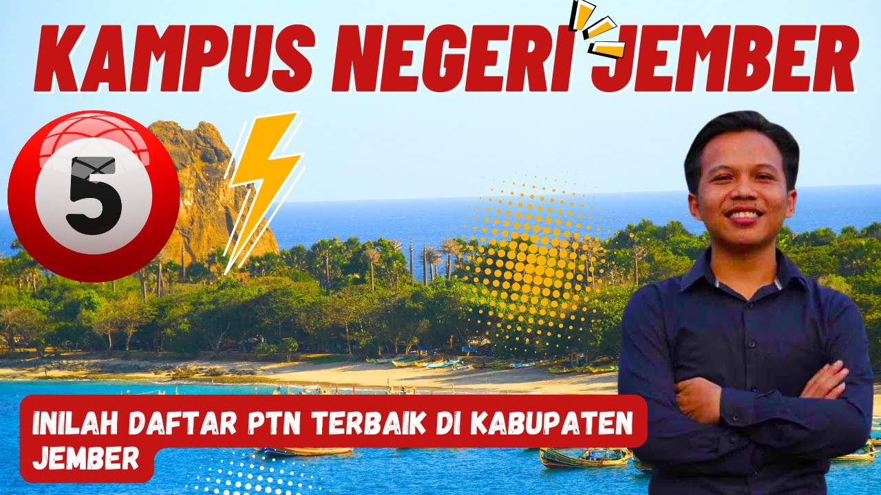 5 Kampus Negeri di Jember yang Menjadi Pilihan