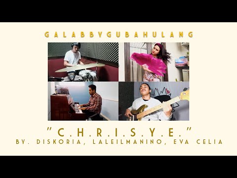 GALABBY GUBAH ULANG - C.H.R.I.S.Y.E.