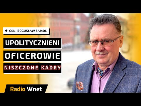 Politycy niszczą armię. To armia jednorazowego użytku. Tłumaczy nam gen. Bogusław Samol