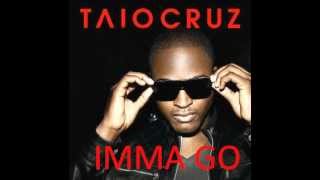 Taio Cruz - IMMA GO (new Song 2011/2012)