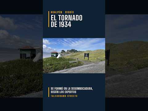 Talcahuano Streets | El tornado de 1934 y la desembocadura del Biobío