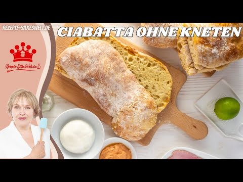 Ciabatta ohne kneten, das einfachste Rezept ever!!  #Silkeswelt #ciabatta #brotbacken