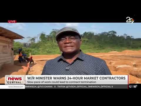 W/R Minister Warns 24-Hour Market Contractors Over Slow Pace of Work