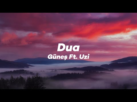 Güneş Ft. Uzi - Dua (Lyrics)
