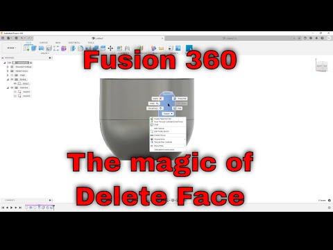 Fusion 360 - Delete Face a short explanation.