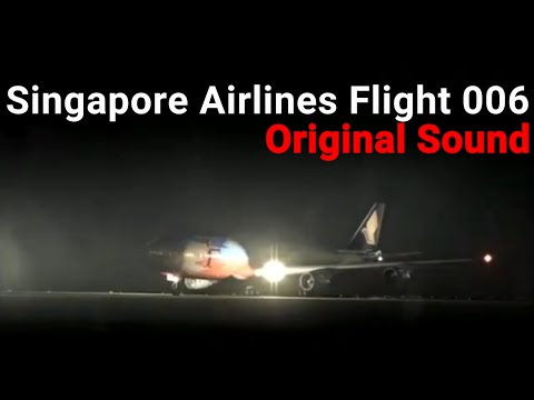 Singapore Airlines Flight 006 Original Sound