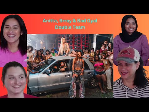 Anitta, Brray & Bad Gyal-Double Team Reaction