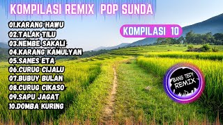 Download lagu Kompilasi Remix 'POP SUNDA' Cocok Buat Santai mp3
