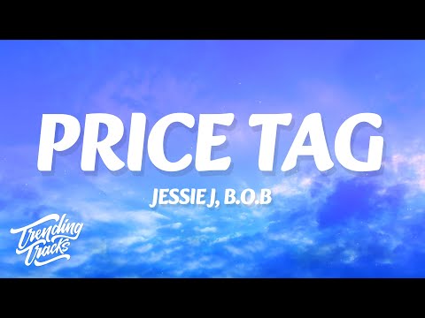 Jessie J - Price Tag (Clean - Lyrics) ft. B.O.B