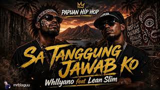 Download lagu Whllyano feat Lean Slim | Sa Tanggung Jawab Ko | Hip-Hop mp3